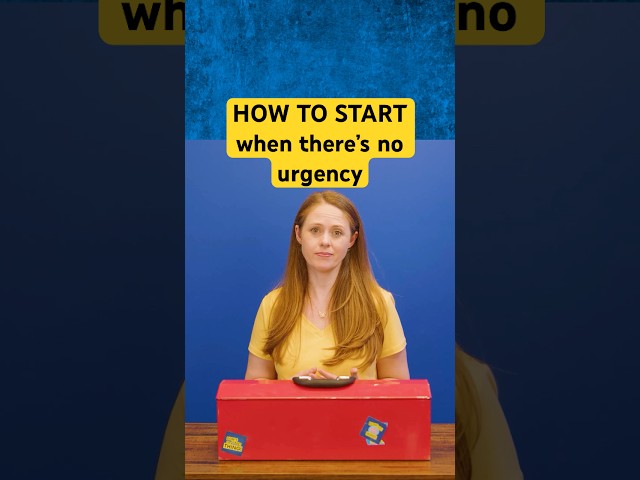 Tasks Not Feeling Urgent? No problem! Try this!