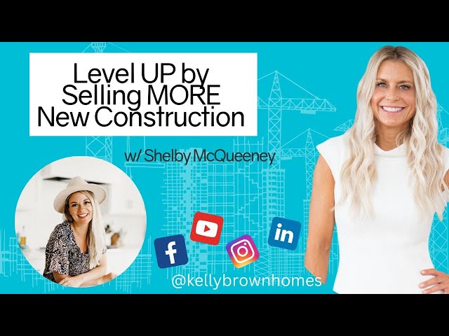 Realtor Training // Level UP by Selling MORE New Construction