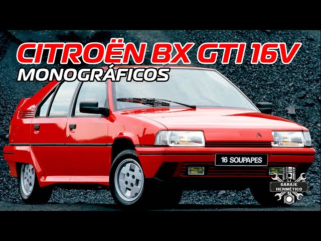 CITROËN BX GTi 16v:  ¡El mejor!
