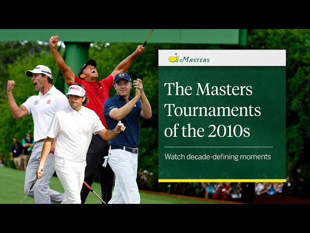 2010 – 2019: The Moments That Defined a Decade at the Masters
