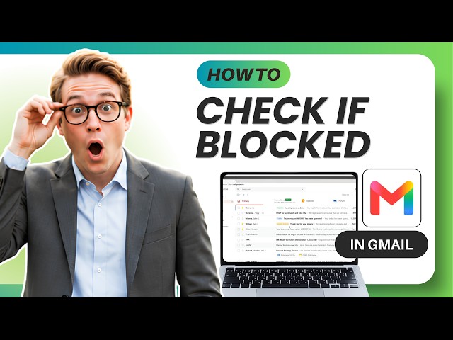How to Know Someone Blocked You on Gmail (Easy Guide)