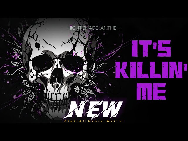 Nightshade Anthem - It's Killin' Me