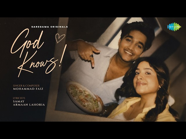 God Knows! (Official Music Video) | Mohammad Faiz | Payal Tosyan | Snipr | Samay | Armaan Lahoria