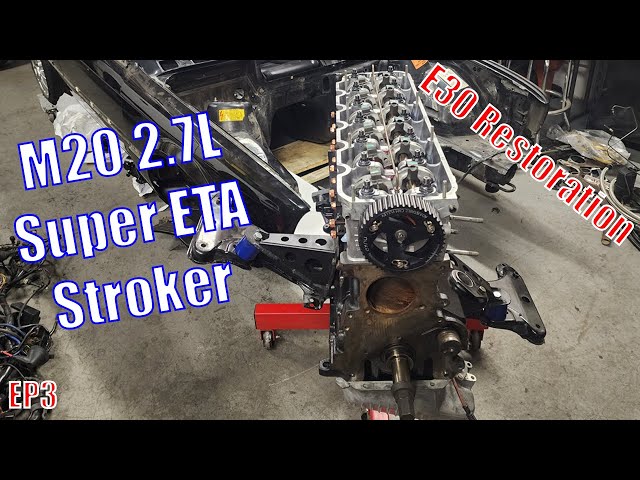 E30 Restoration EP5 | M20 Super ETA 2.7L Stroker Build
