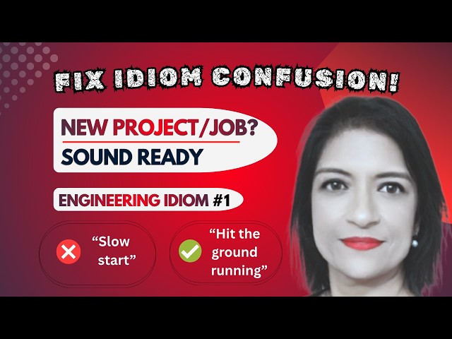 Engineering Idiom #1│New Project or Job❓│Sound Confident Now