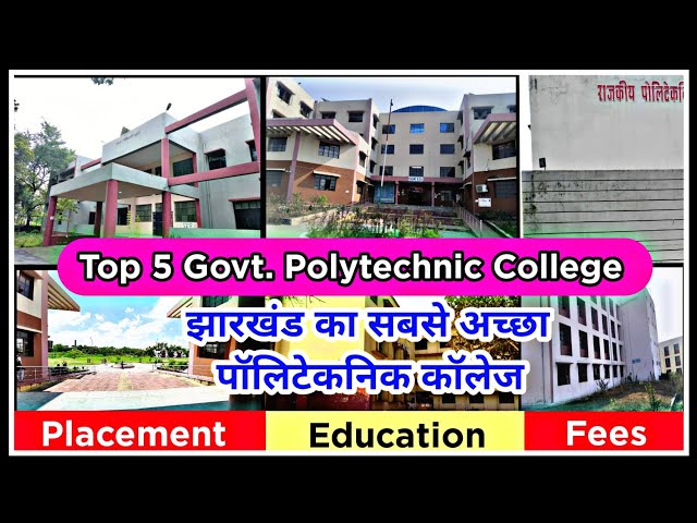 Top 5 Government Polytechnic College in Jharkhand | Best Government Polytechnic College In Jharkhand
