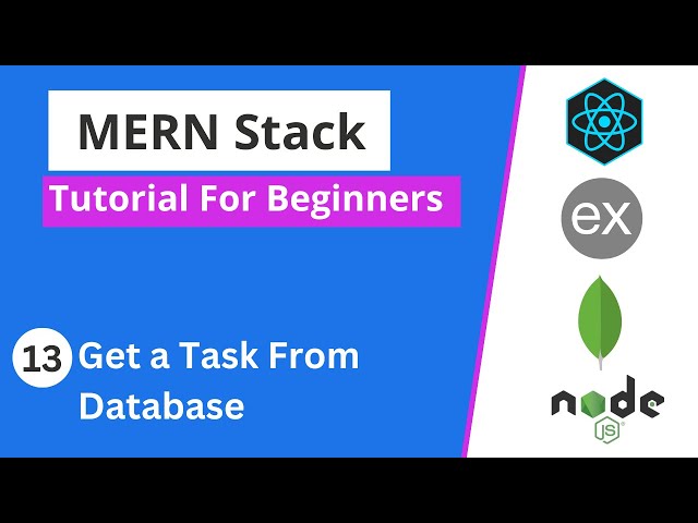 MERN Stack Tutorial | #13 - Get a Task From Database