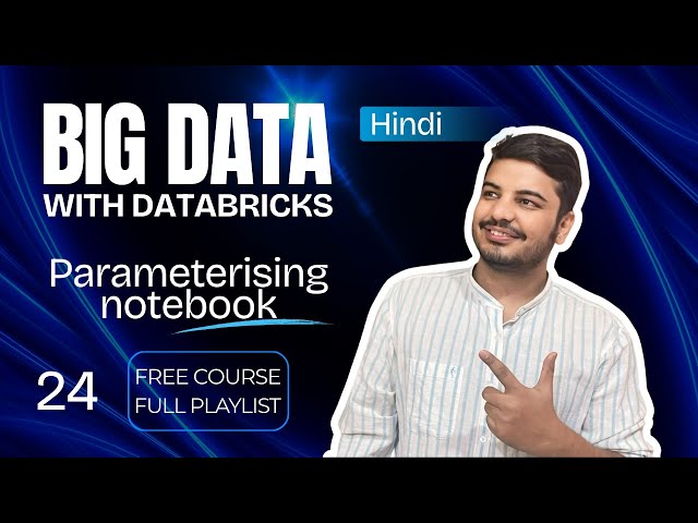 Dynamic Notebooks: How to Parameterize Databricks Workflows | Hindi | #bigdata #databricks