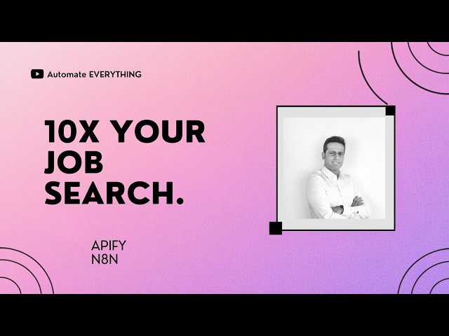 10x Your Job Search with n8n and Apify - MasterClass Step by Step