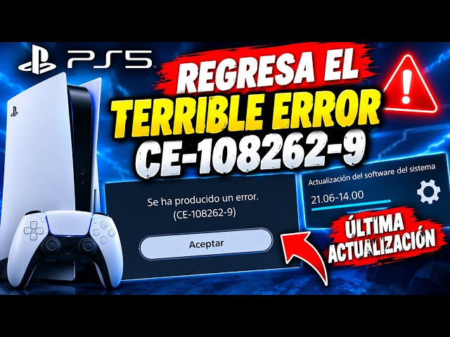 The TERRIBLE CE-108262-9 error returns on PS5 with the latest update