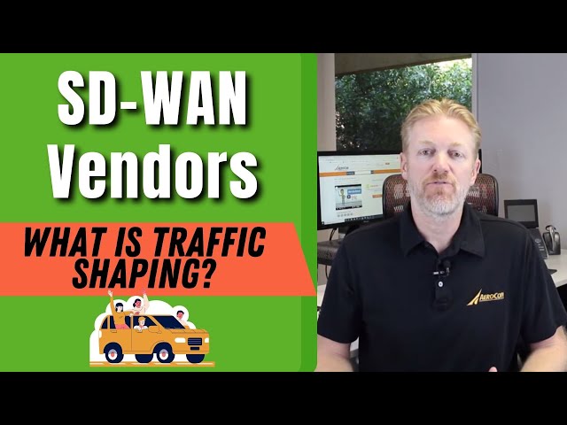 SD-WAN Vendors: What is Traffic Shaping?