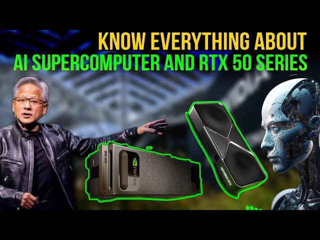 Nvidia AI Supercomputer and RTX 50 Series GPU get all Details | Groundbreaking Technology | Hindi