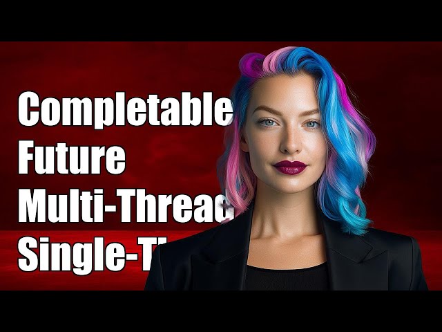 CompletableFuture Explained: Multi-threaded vs Single-threaded Concurrency