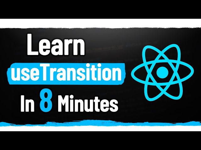 React 18 useTransition Hook Crash Course