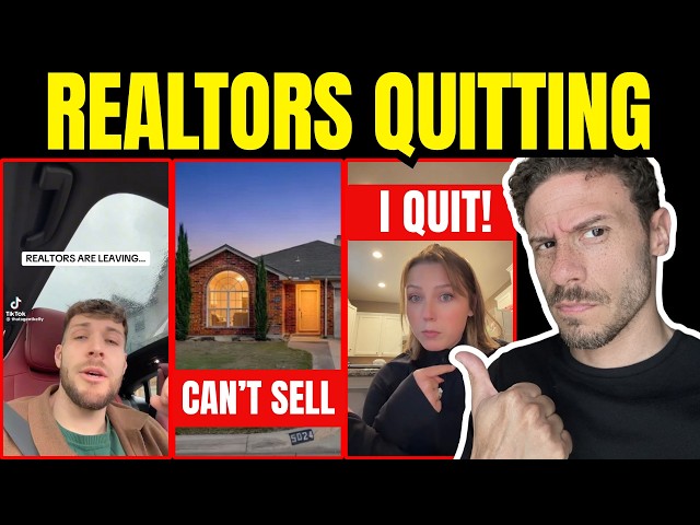 Real Estate Agents Are QUITTING Everywhere - Here's Why