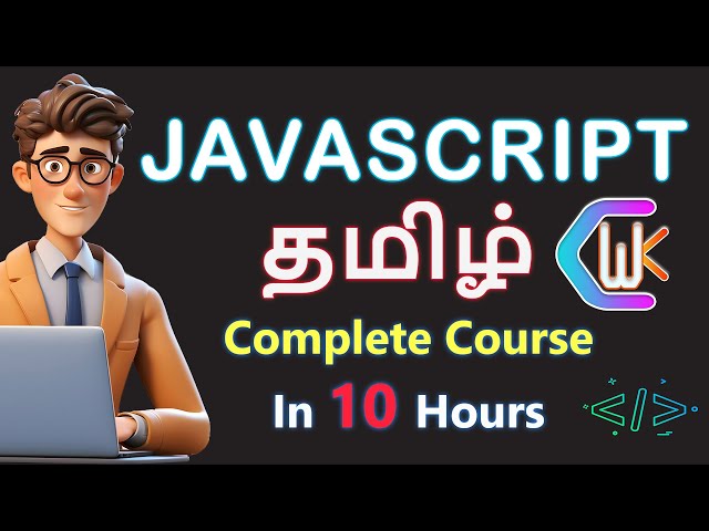 Javascript course for beginner to expert in Tamil | 10 Hours #codewithkarthik