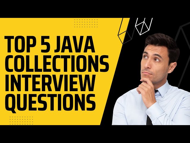 Top 5 Java collections interview questions with answers