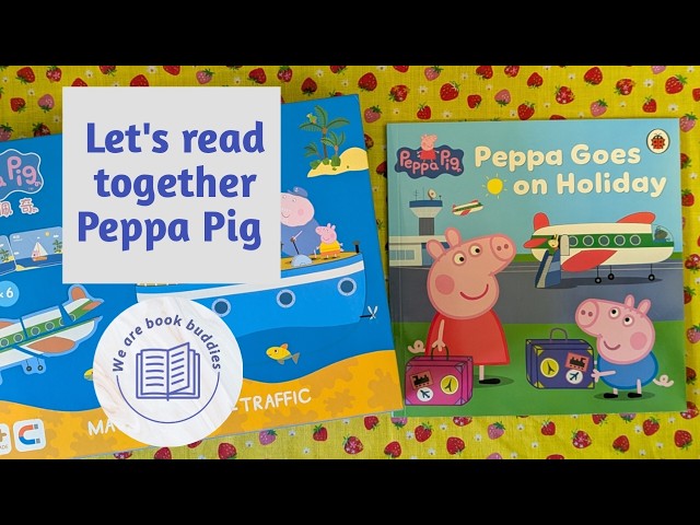 Let's read together a Peppa Pig book Peppa Goes on Holiday. Play with  Peppa's magnet vehicle puzzle