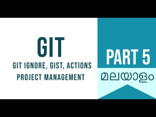 Part 5 | GIT - Project Management | Date With Git | Git Malayalam Tutorial