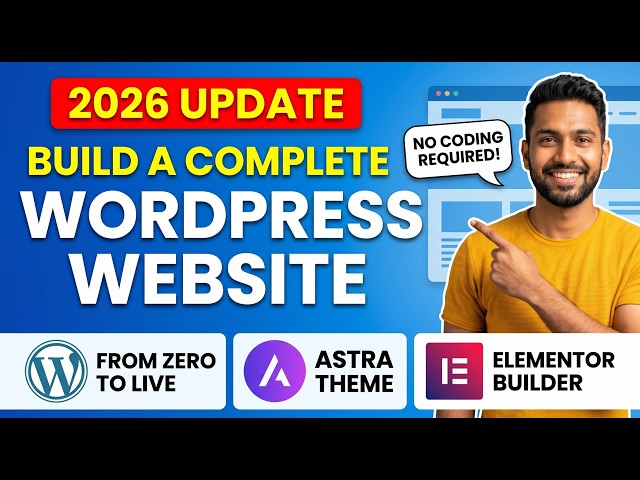 How to Build a Complete WordPress Website [2026 Update] Step-by-Step for Beginners From Zero to Live
