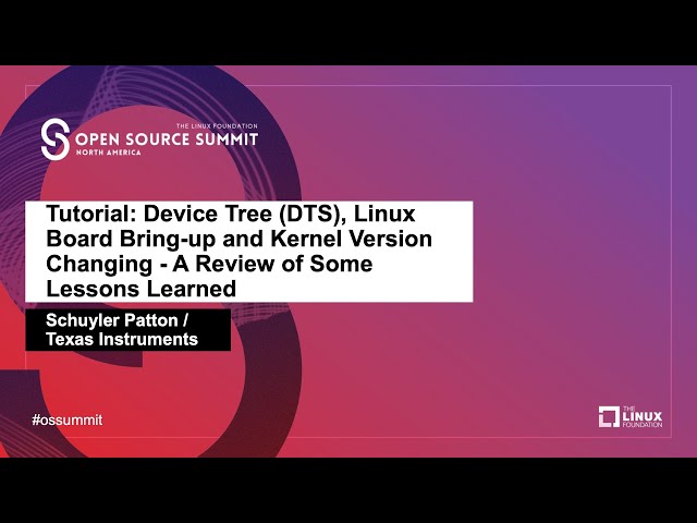 Tutorial: Device Tree (DTS), Linux Board Bring-up and Kernel Version Changing