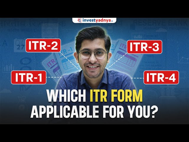 Income Tax Return for Employees & Businesses: Which ITR Form is for You? (ITR-1, 2, 3, 4 Explained)