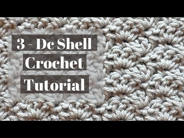 SUPER FAST and EASY 3 - Dc Shell Stitch Tutorial // Crochet Pattern // Step - By - Step Instructions