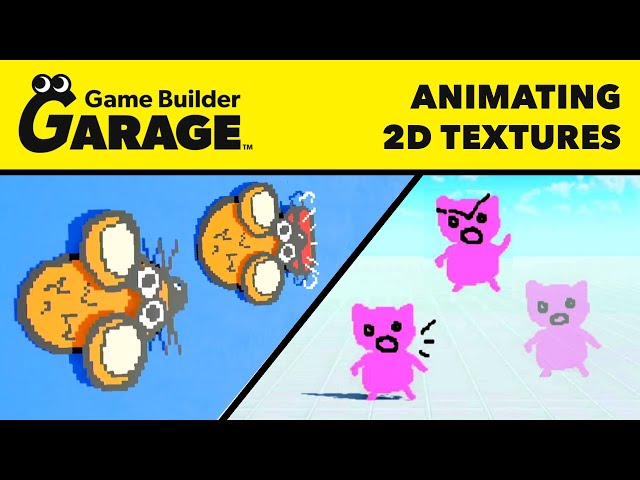Game Builder Garage - Animating Sprites & 2D Textures (Tutorial)