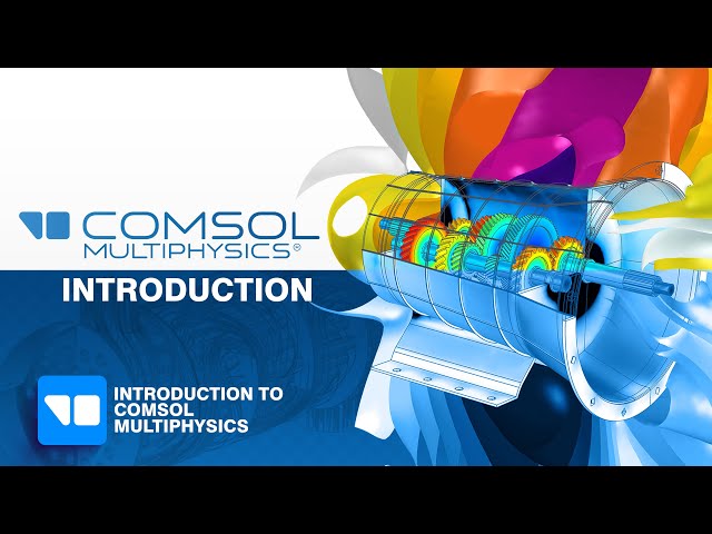 Tutorial 1: An Introduction to Comsol Multiphysics