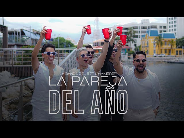 La Banda Del 5 - La Pareja Del Año (Video Oficial)