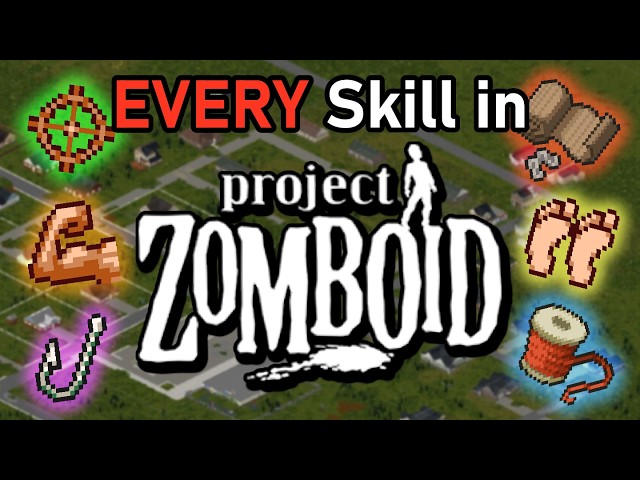 Everything you NEED to know about Skills in Project Zomboid