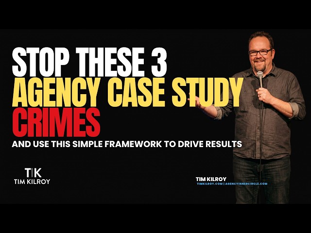 Stop Committing Agency Case Study Crimes: The Simple Framework That Drives Results