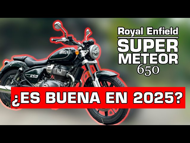 Still good or outdated?: Super Meteor 650 in 2025