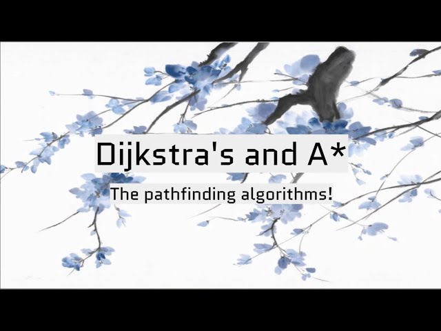 Dijkstra's algorithms & A* - the pathfinding algorithms