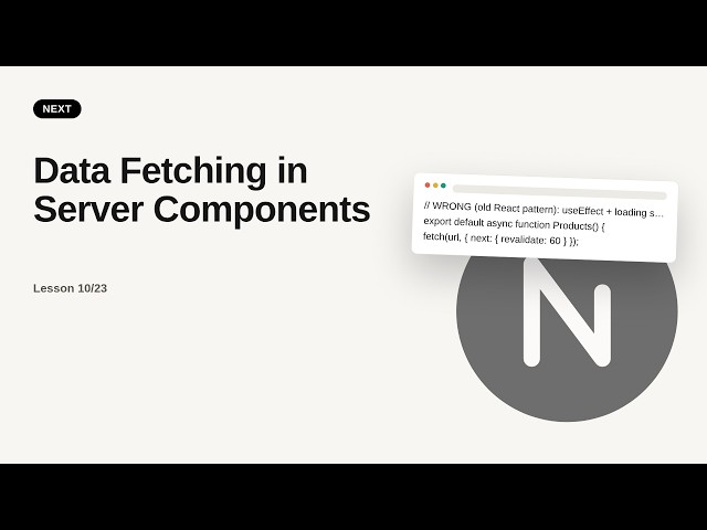 Next.js - Web development basic Series: Data Fetching in Server Components