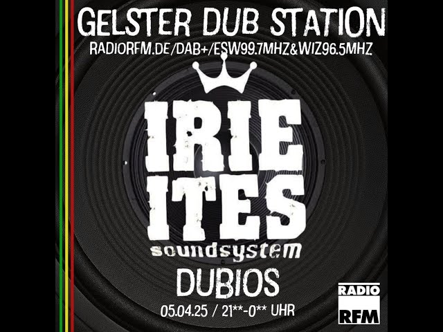 DUBIOS IRIE ITES @ GELSTER DUB STATION PART 2 (#reggae #dub #steppers)