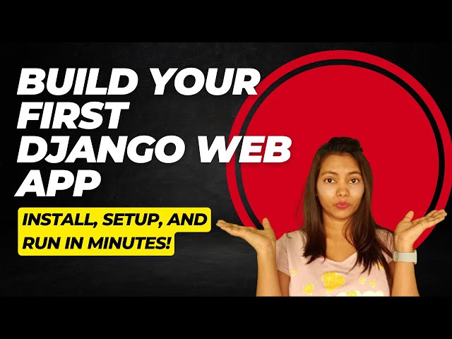 Build Your First Django Web App: Install, Setup, and Run in Minutes! #1