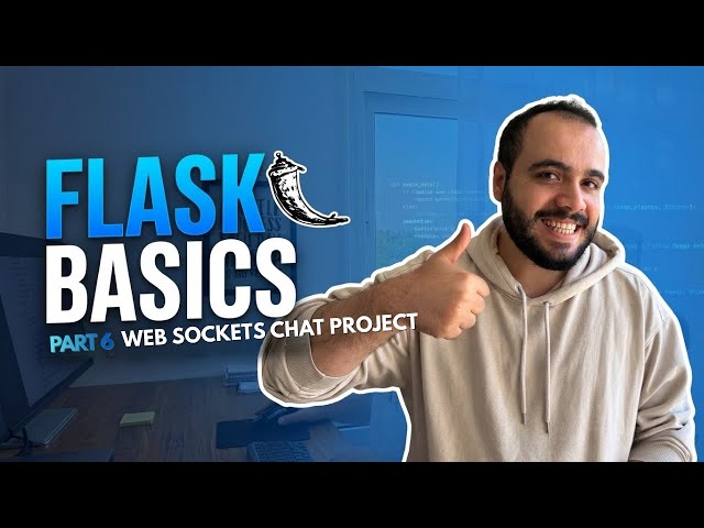 أساسيات Flask الجزء السادس : بناء تطبيق Chat باستخدام WebSockets