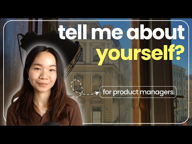 How to Answer “Tell me About Yourself” in Product Manager (PM) Interviews (Framework + Example)