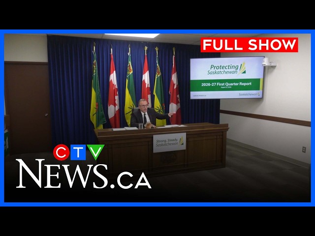 Sask. deficit rises to $825M in first-quarter update | CTV News Saskatoon at Six August 27, 2026