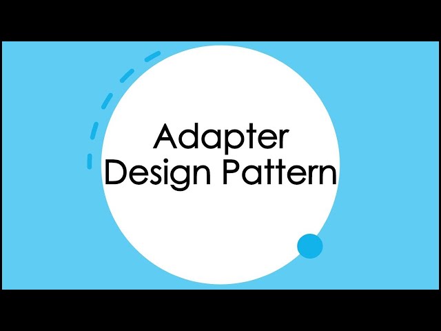 [C#] Adapter design pattern trong lập trình (adapter dp using for dev)