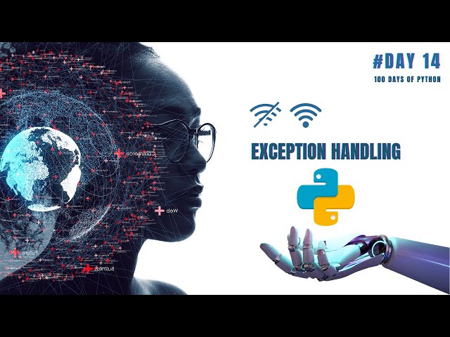 What is Exception Handling? 100 Days of Python - Day 14: Mastering Exception Handling in Python!
