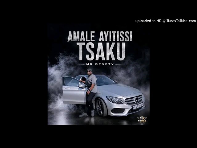 Mr Benety - Amale Ayitissi Tsaku [ áudio official ]