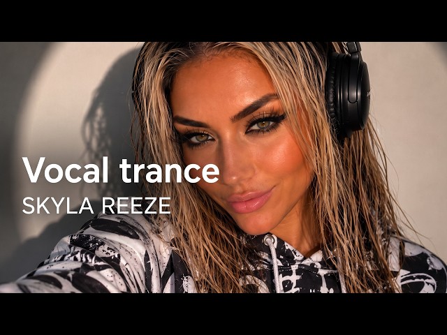 Skyla Reeze - Only You  | Emotional Uplifting Vocal Trance