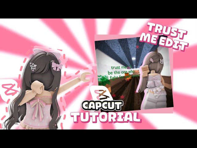 TRUST ME CAPCUT EDIT TUTORIAL!! *EASY*