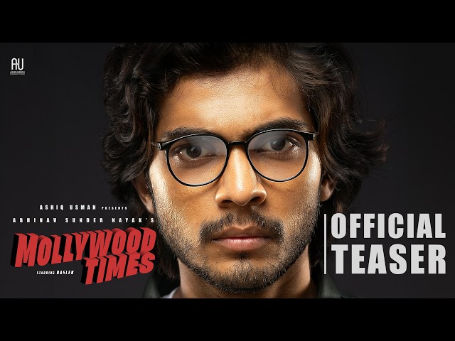 Mollywood Times - Official Teaser | Naslen | Abhinav Sunder | Ashiq Usman | Jakes Bejoy