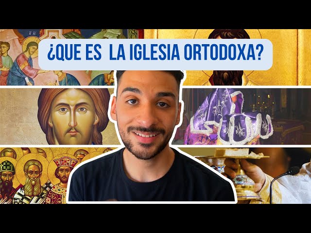 ¿Que es la iglesia Ortodoxa? - Explicación rápida