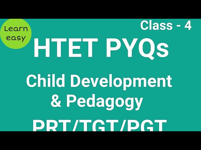 HTET PYQs Child Development & Pedagogy (class 4)#learneasy📚