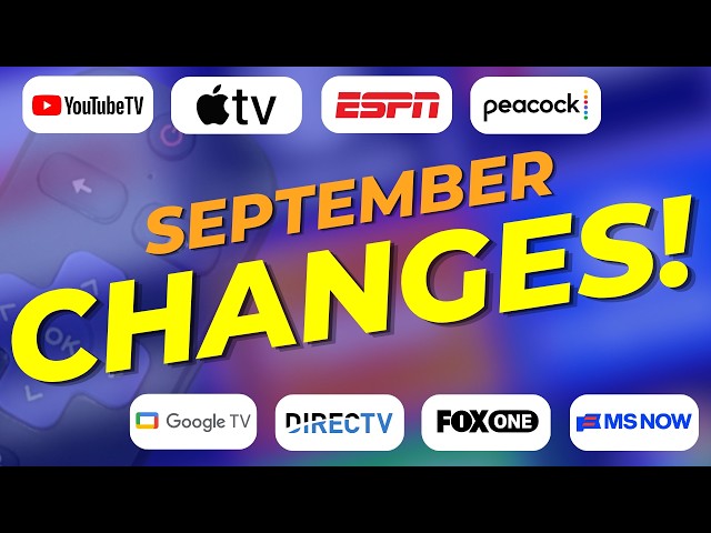 Big Streaming TV Changes for September 2026!