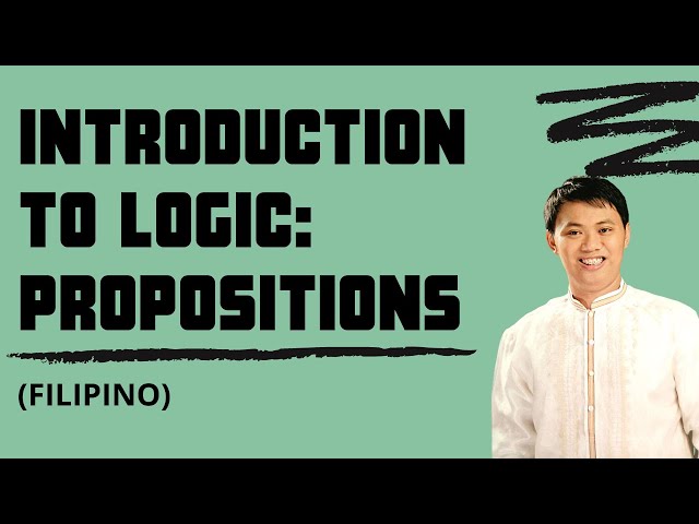 Introduction to Logic: Propositions - General Mathematics / Discrete Math